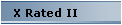 X Rated II